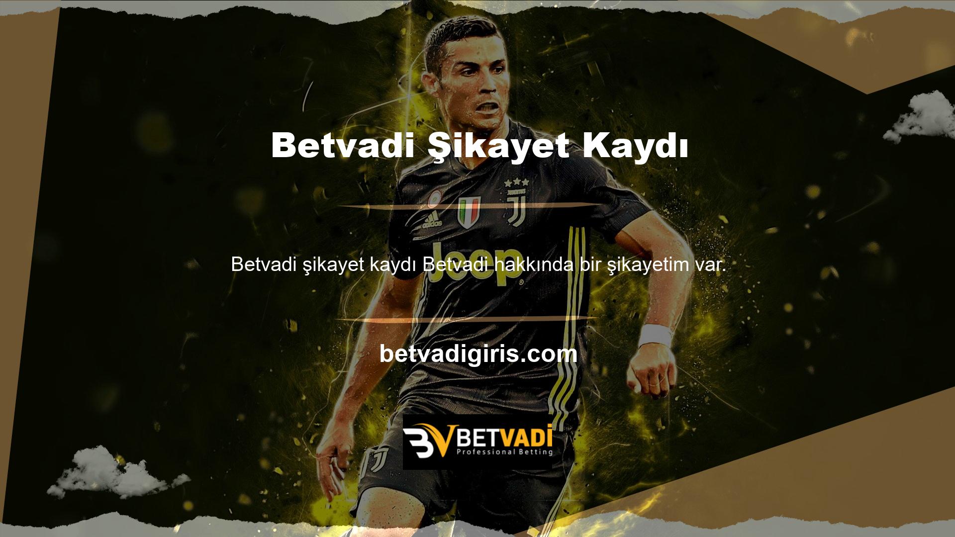 Popüler Betvadi sevmiyorsanız, hiçbir şey söyleyemezsiniz